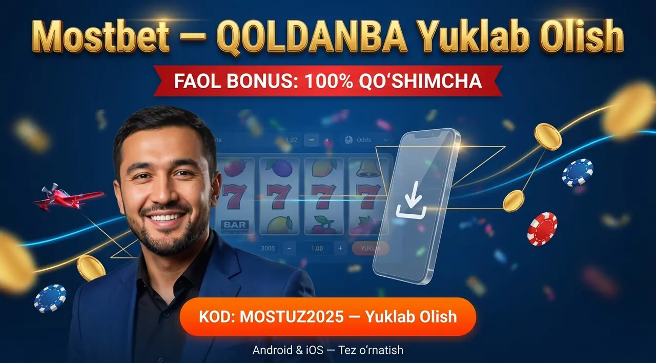 Mostbet Qoldanba — Yuklab Olish va O'rnatish