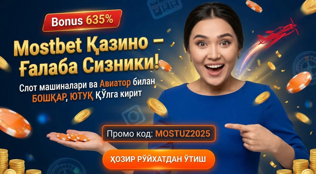 MOSTBET Қазино – Слот Машиналари ва Авиатор Ўйини
